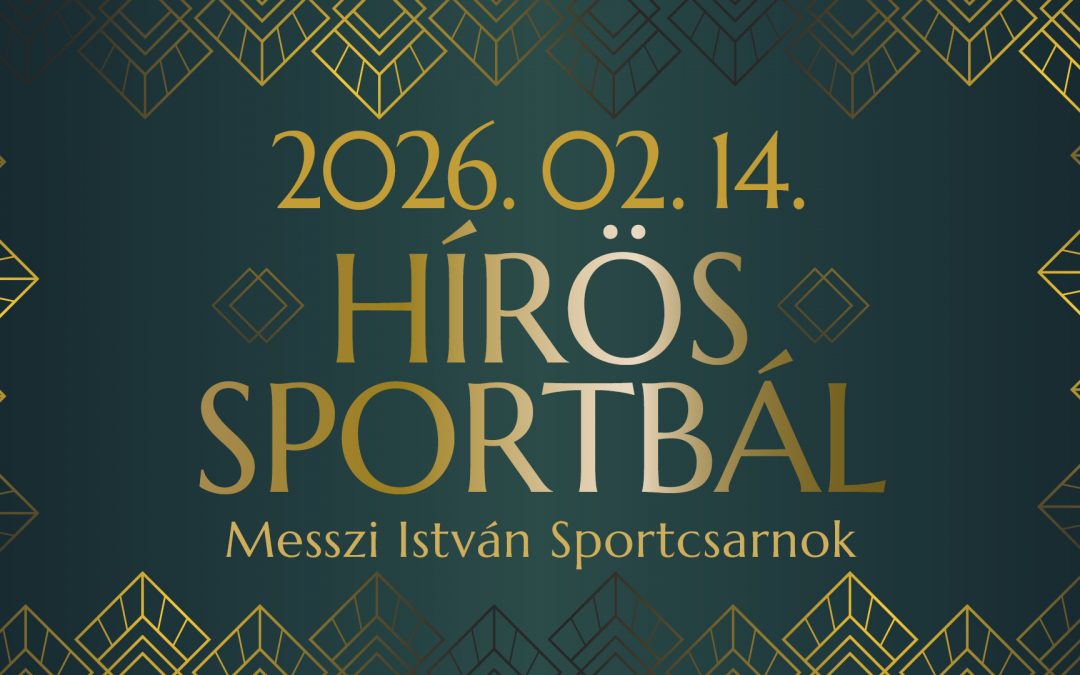 Hírös Sportbál 2026 – A kecskeméti sport ünnepe!