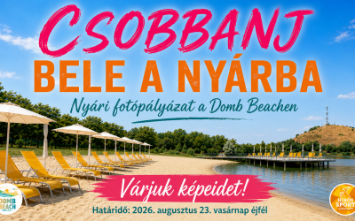 Csobbanj bele a nyárba – Nyári fotópályázat a Domb Beachen!